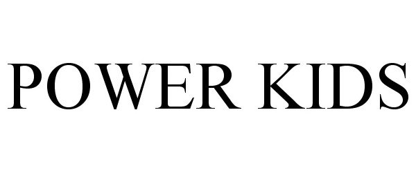 Trademark Logo POWER KIDS
