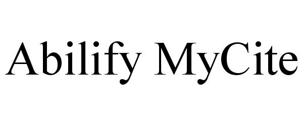 Trademark Logo ABILIFY MYCITE