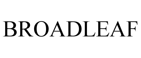 Trademark Logo BROADLEAF