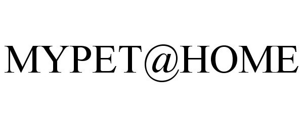 Trademark Logo MYPET@HOME
