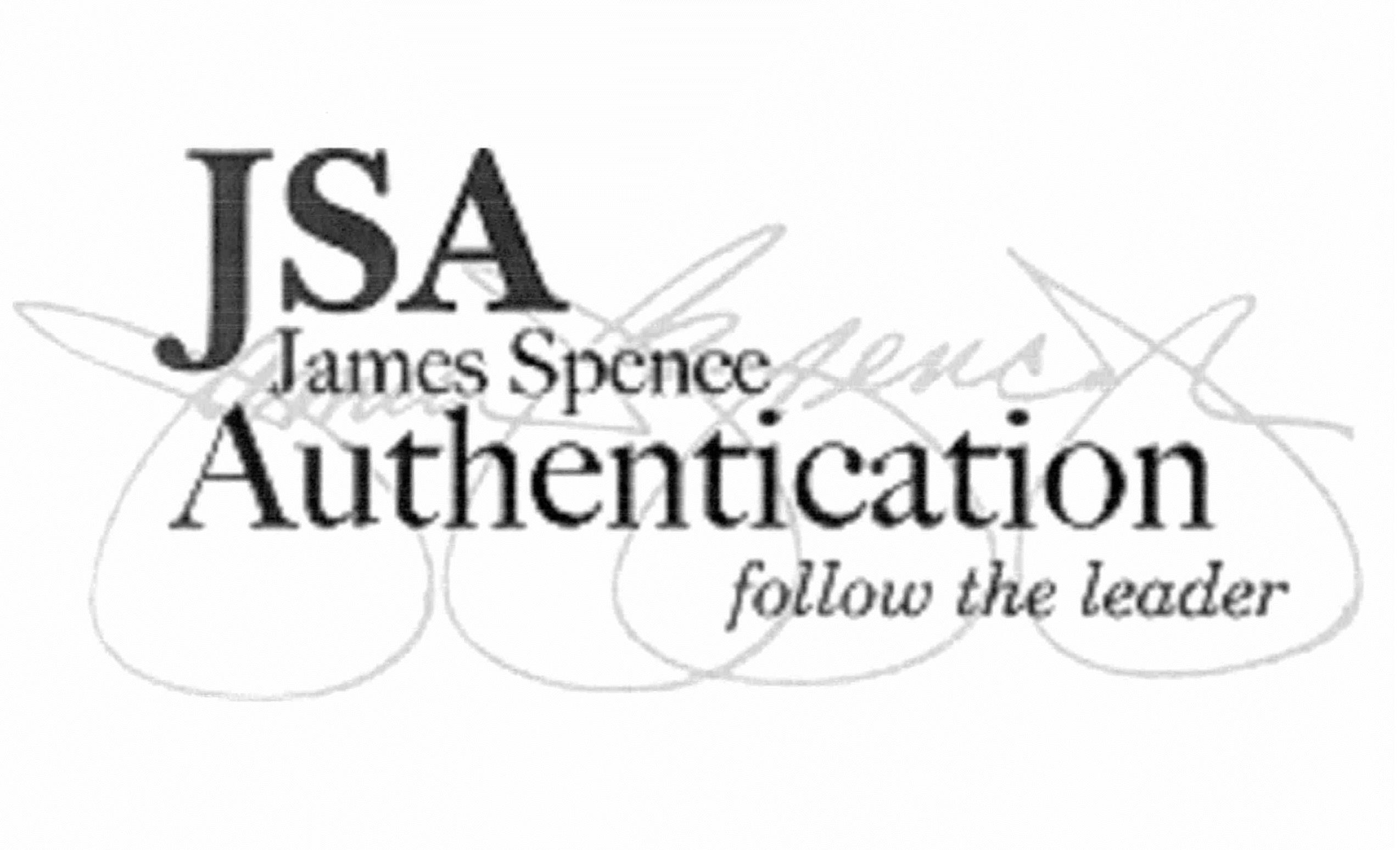 Trademark Logo JSA JAMES SPENCE AUTHENTICATION FOLLOW THE LEADER JAMES J SPENCE JR