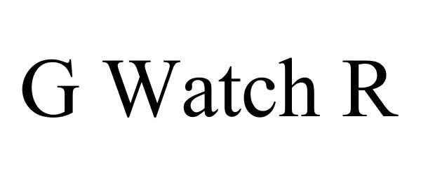 Trademark Logo G WATCH R