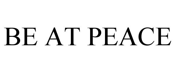 Trademark Logo BE AT PEACE