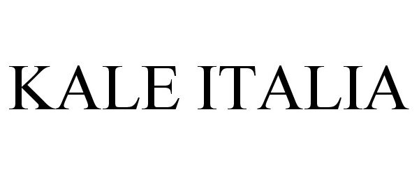 Trademark Logo KALE ITALIA