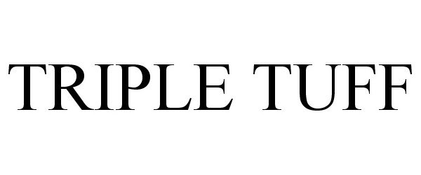 Trademark Logo TRIPLE TUFF
