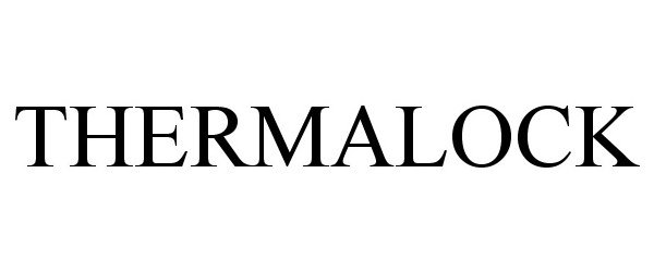 Trademark Logo THERMALOCK