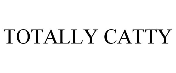 Trademark Logo TOTALLY CATTY