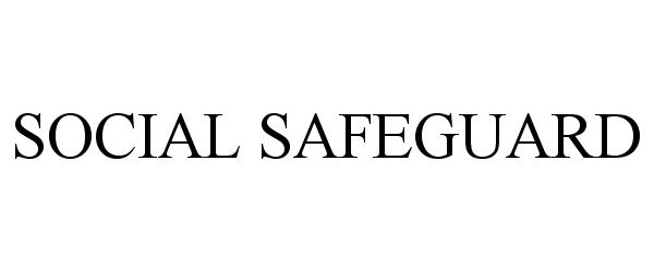 Trademark Logo SOCIAL SAFEGUARD
