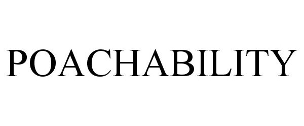 Trademark Logo POACHABILITY