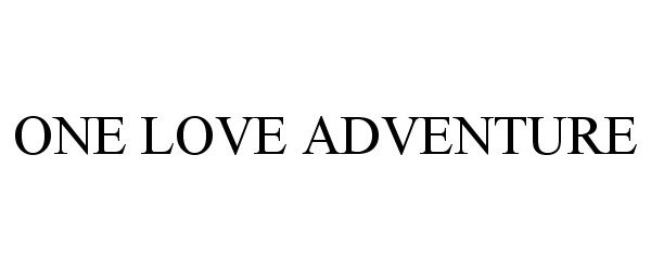  ONE LOVE ADVENTURE