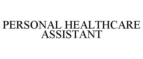  PERSONAL HEALTHCARE ASSISTANT