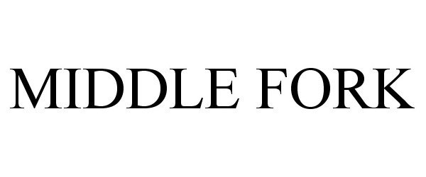 Trademark Logo MIDDLE FORK