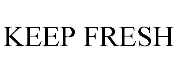 Trademark Logo KEEP FRESH