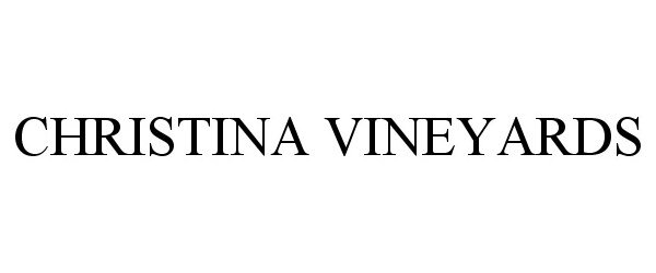 Trademark Logo CHRISTINA VINEYARDS