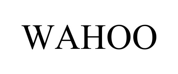 Trademark Logo WAHOO