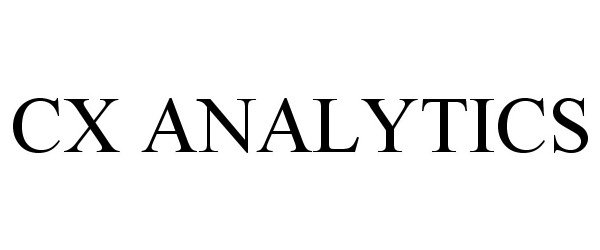 Trademark Logo CX ANALYTICS