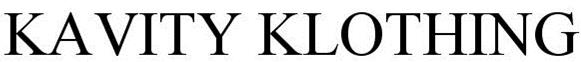 Trademark Logo KAVITY KLOTHING