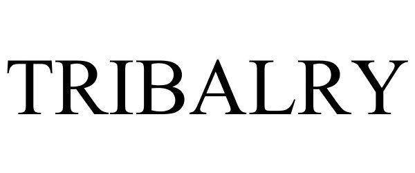  TRIBALRY