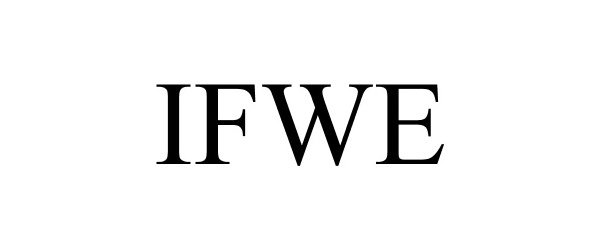 Trademark Logo IFWE