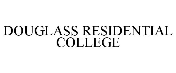  DOUGLASS RESIDENTIAL COLLEGE