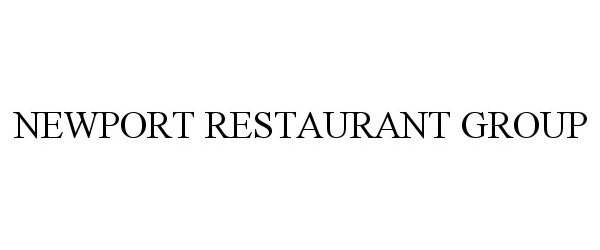 Trademark Logo NEWPORT RESTAURANT GROUP