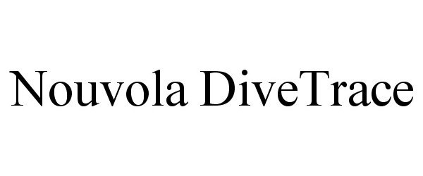 Trademark Logo NOUVOLA DIVETRACE