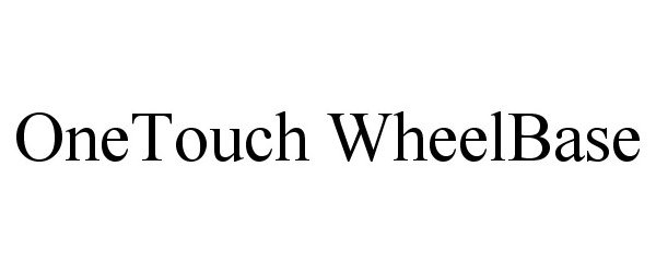  ONETOUCH WHEELBASE