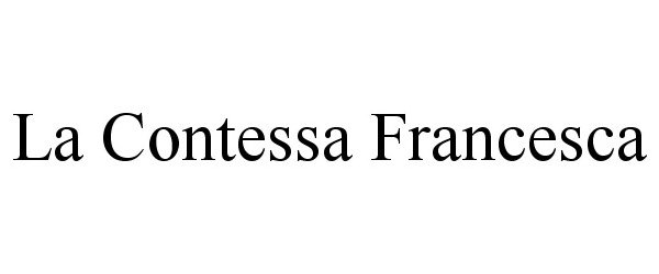  LA CONTESSA FRANCESCA