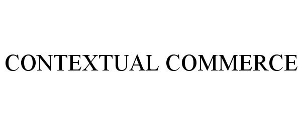 Trademark Logo CONTEXTUAL COMMERCE