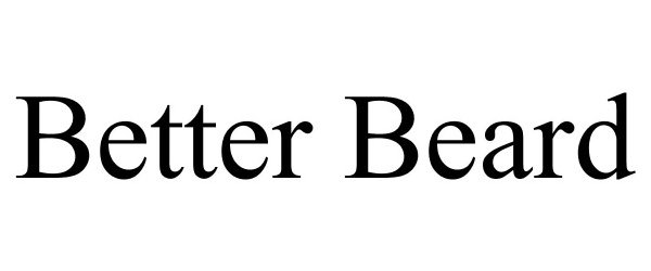Trademark Logo BETTER BEARD
