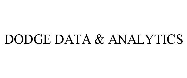 Trademark Logo DODGE DATA & ANALYTICS