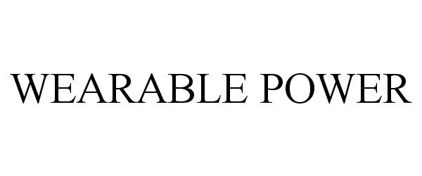 Trademark Logo WEARABLE POWER