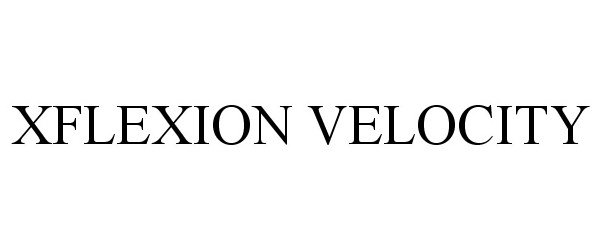 Trademark Logo XFLEXION VELOCITY