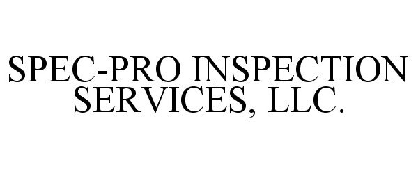  SPEC-PRO INSPECTION SERVICES, LLC.
