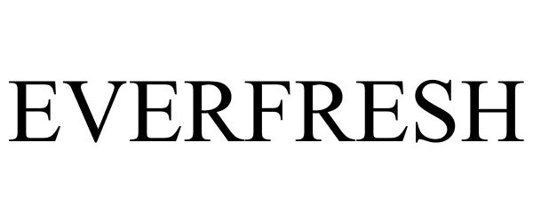 Trademark Logo EVERFRESH