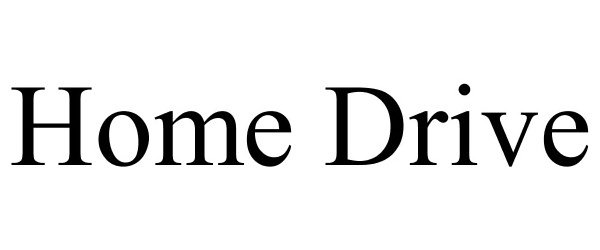 Trademark Logo HOME DRIVE