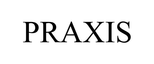 Trademark Logo PRAXIS