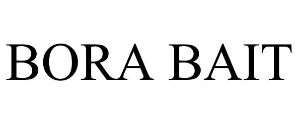 Trademark Logo BORA BAIT