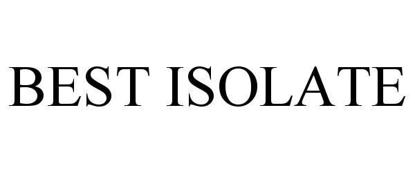 Trademark Logo BEST ISOLATE