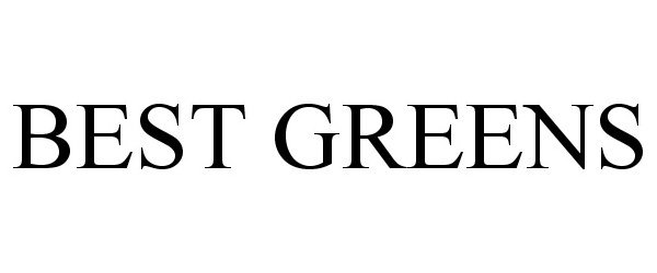 Trademark Logo BEST GREENS