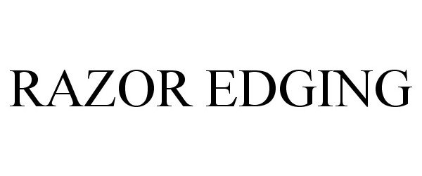 Trademark Logo RAZOR EDGING