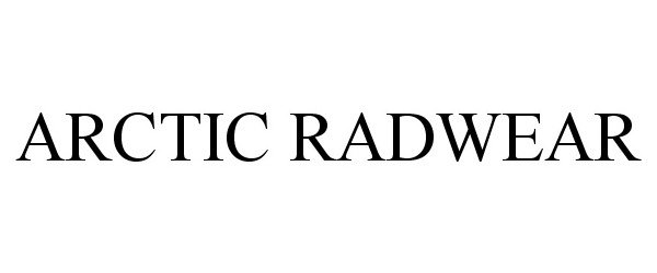  ARCTIC RADWEAR