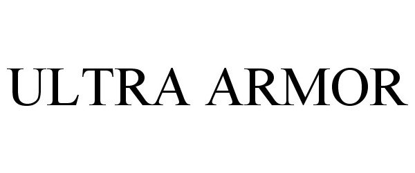 Trademark Logo ULTRA ARMOR
