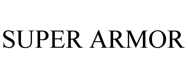 Trademark Logo SUPER ARMOR