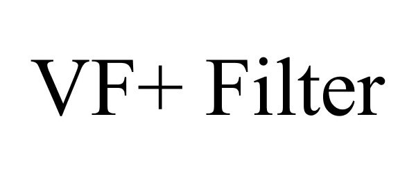 Trademark Logo VF+ FILTER