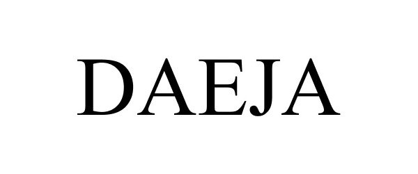 Trademark Logo DAEJA