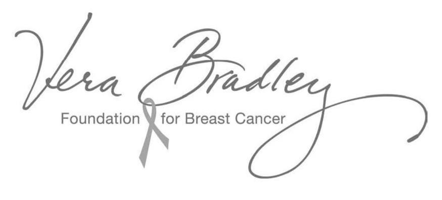  VERA BRADLEY FOUNDATION FOR BREAST CANCER