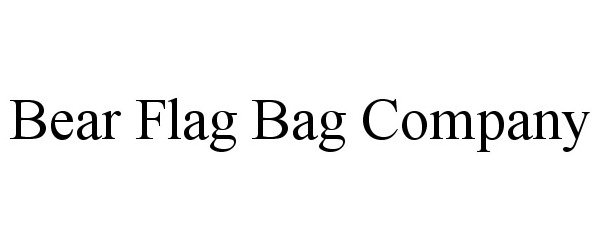  BEAR FLAG BAG COMPANY