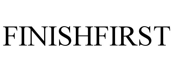 Trademark Logo FINISHFIRST
