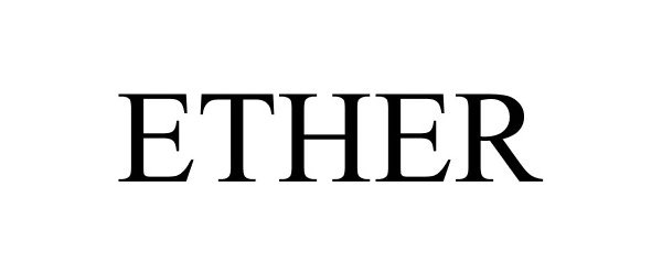 Trademark Logo ETHER